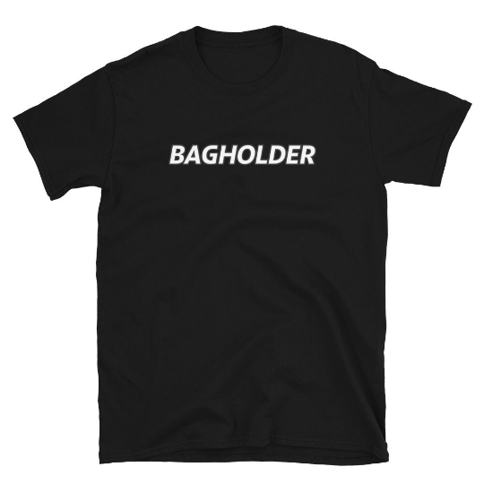 Bagholder Stonks stocks Wallstreetbets T-Shirt | Stonksabove.com