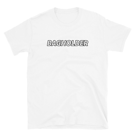 Bagholder Stonks stocks Wallstreetbets T-Shirt | Stonksabove.com