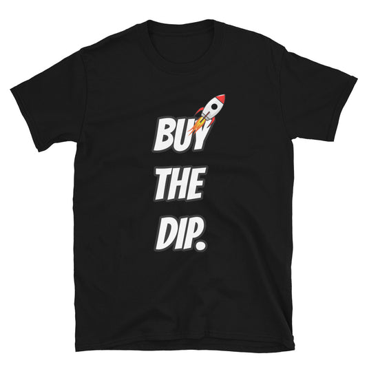 Buy the Dip Stock Market T-Shirt | Stonksabove.com